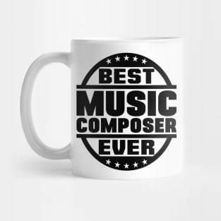 Best Music Composer Ever Mug